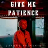 About Give Me Patience Song